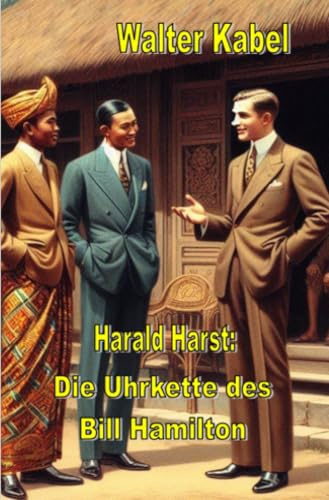 Die Uhrkette des Bill Hamilton (Walter-Kabel-Edition)