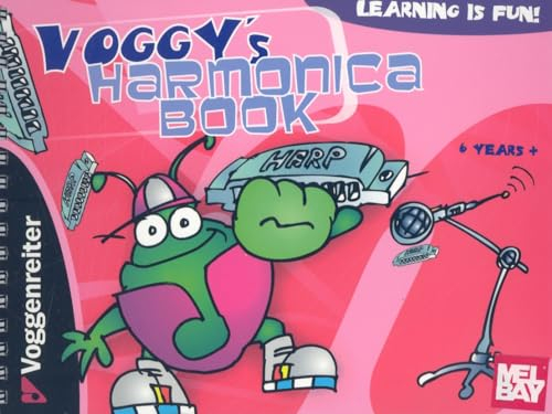 Voggy's Harmonica Book: The easy way to learn Harmonica for children (6 years and up)