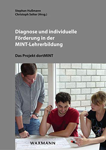 Diagnose und individuelle Förderung in der MINT-Lehrerbildung: Das Projekt dortMINT