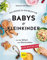 Das große GU Kochbuch für Babys & Kleinkinder: Von der Stillzeit bis zum Kleinkindalter (GU Familienküche)