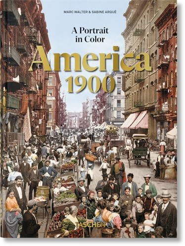 America 1900. A Portrait in Color: 45th Ed. (45th Edition)
