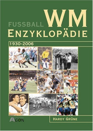 WM-Enzyklopädie: 1930-2006