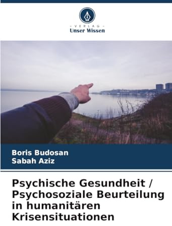 Psychische Gesundheit / Psychosoziale Beurteilung in humanitären Krisensituationen: DE