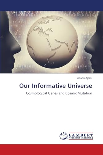 Our Informative Universe: Cosmological Genes and Cosmic Mutation
