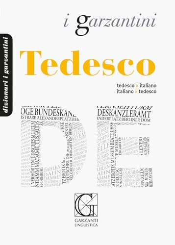 Dizionario tedesco. Tedesco-italiano, italiano-tedesco (I Garzantini)