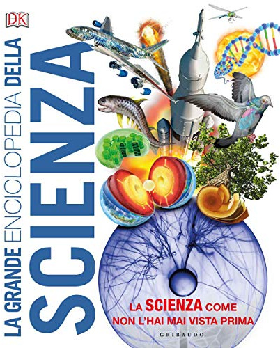 La grande enciclopedia della scienza