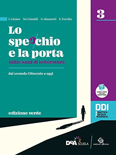 Lo specchio e la porta. Mille anni di letteratura. Ediz. verde. Per le Scuole superiori. Con e-book. Con espansione online (Vol. 3)