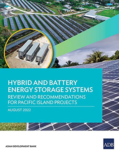 Hybrid and Battery Energy Storage Systems: Review and Recommendations for Pacific Island Projects