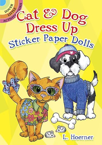 Cat & Dog Dress Up Sticker Paper Dolls (Dover Little Activity Books Paper Dolls)