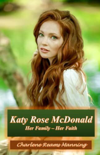 Katy Rose McDonald: Her Family - Her Faith