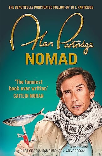 Alan Partridge: Nomad: ‘Sensationally funny’ (Richard Osman) and the perfect gift this Christmas