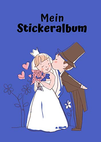Mein Stickeralbum: Motiv Hochzeit No. 3 | 30 Seiten | DIN A4 | Blanko | Kein Silikonpapier | Geschenkidee