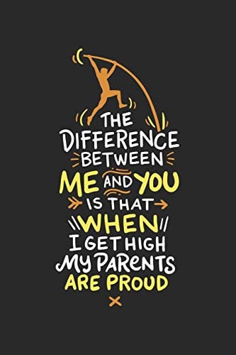 The Difference Between Me And You Is When I Get High My Parents Are Proud: 120 Pages I 6x9 I Monthly Planner I Funny Track & Field & Pole Vault Gifts
