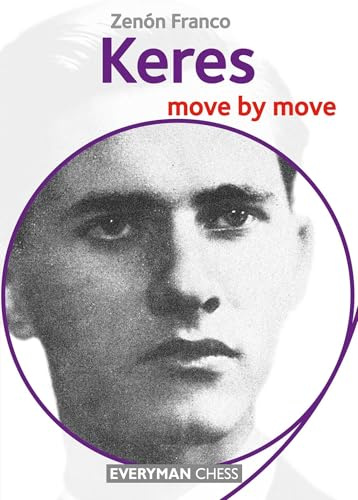 Keres: Move by Move (Everyman Chess)
