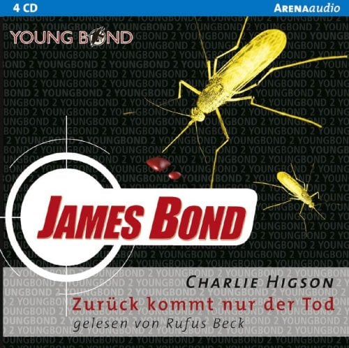 James Bond, Zurück kommt nur der Tod, 4 Audio-CDs: Autorisierte Lesefassung