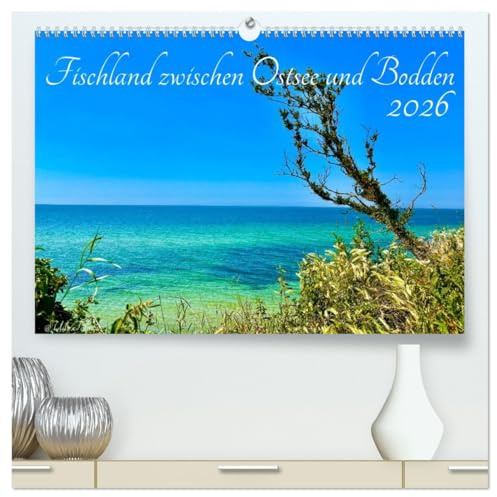 Fischland zwischen Ostsee und Bodden (hochwertiger Premium Wandkalender 2026 DIN A2 quer), Kunstdruck in Hochglanz: Faszinierende Bilder einer Ostseehalbinsel (CALVENDO Orte)