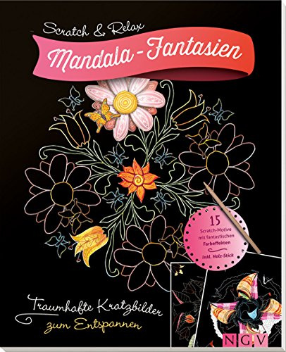 Mandala-Fantasien: Bezaubernde Kratzbilder zum Entspannen: Traumhafte Kratzbilder zum Entspannen - mit Holz-Stick