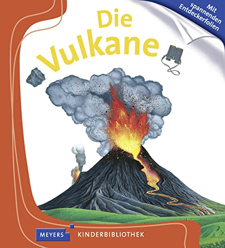 Die Vulkane: Meyers Kinderbibliothek