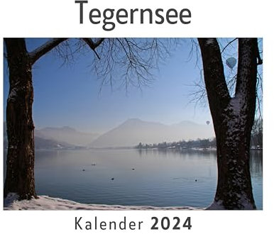 Tegernsee (Wandkalender 2024, Kalender DIN A4 quer, Monatskalender im Querformat mit Kalendarium, Das perfekte Geschenk)