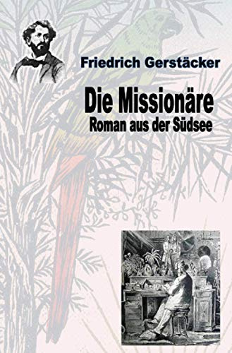 Die Missionäre: Roman aus der Südsee