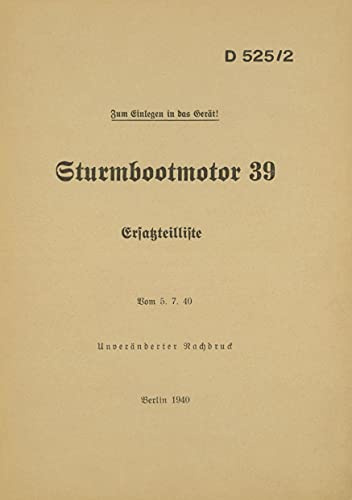 D 525/2 Sturmbootmotor 39 - Ersatzteilliste: 1940 - Neuauflage 2021