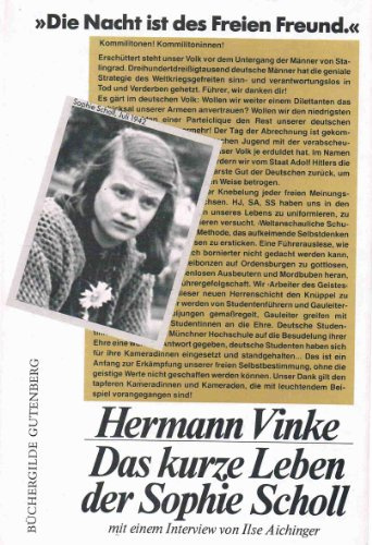 Das kurze Leben der Sophie Scholl. Mit einem Interview mit Ilse Aichinger