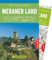 Bruckmann Wanderführer: Zeit zum Wandern Meraner Land. 40 Wanderungen, Bergtouren und Ausflugsziele im Meraner Land. Mit Wanderkarte zum ... in der ... Hütten und Almen – Highlights der Region
