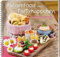 Fingerfood und Partyhäppchen: Landfrauen verraten ihre besten Rezepte. Mit Fisch, Fleisch oder vegetarisch: einfache und schnelle Snacks, die lecker schmecken und garantiert gelingen!