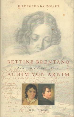 Bettine Brentano und Achim von Arnim