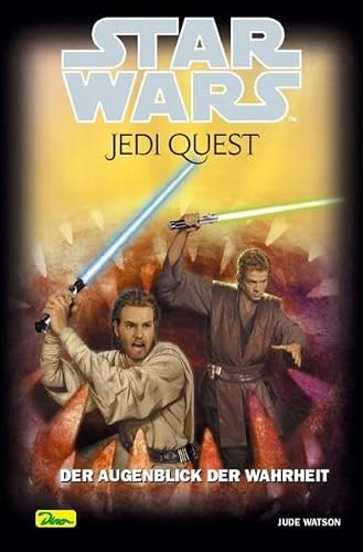 Star Wars - Jedi Quest: Der Augenblick der Wahrheit