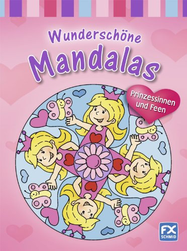 Wunderschöne Mandalas Prinzessinnen und Feen