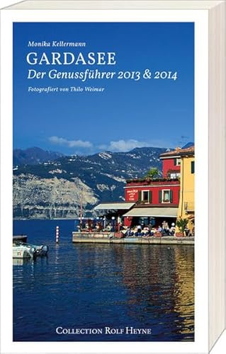 Gardasee: Der Genussführer 2013 & 2014