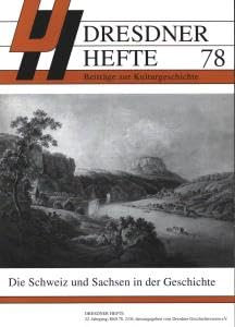 Dresdner Hefte, Bd. 78: Die Schweiz und Sachsen in der Geschichte