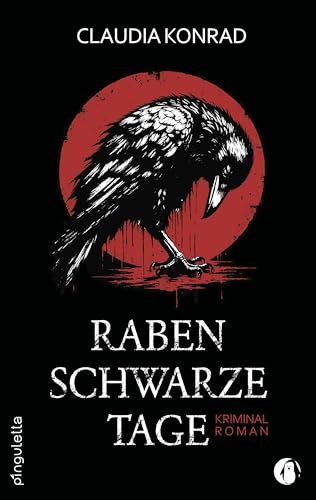 Rabenschwarze Tage: Teil 3 Krimiserie Welle ermittelt (Welle ermittelt: Sonderermittler Wellendorf-Renz im Einsatz, Band 3)
