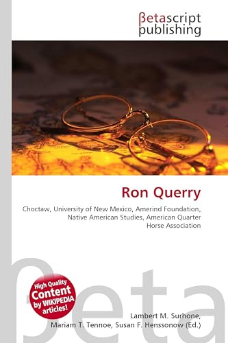 Ron Querry: Choctaw, University of New Mexico, Amerind Foundation, Native American Studies, American Quarter Horse Association