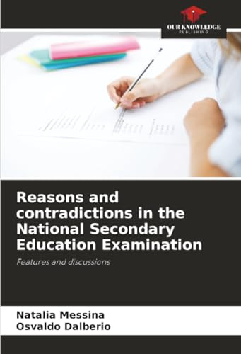 Reasons and contradictions in the National Secondary Education Examination: Features and discussions