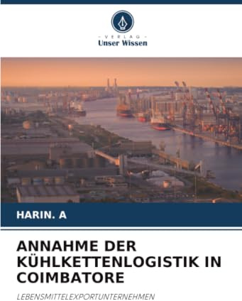 ANNAHME DER KÜHLKETTENLOGISTIK IN COIMBATORE: LEBENSMITTELEXPORTUNTERNEHMEN