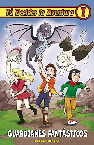 Guardianes fantásticos (Tú decides la aventura, Band 30)
