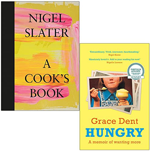 Ein Kochbuch [Gebundene Ausgabe] von Nigel Slater & Hungry von Grace Dent, 2-Bücher-Sammlungsset