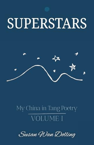 Superstars: My China in Tang Poetry Book 1