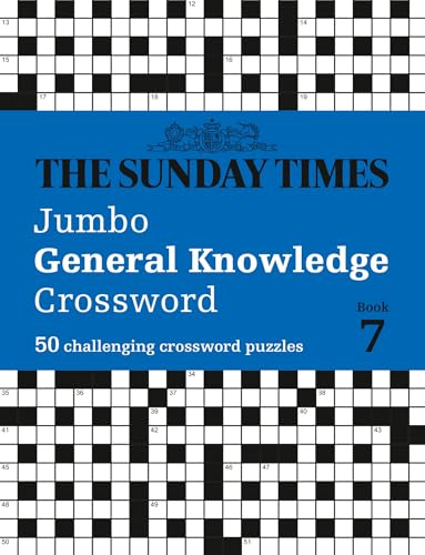 The Sunday Times Jumbo General Knowledge Crossword Book 7: 50 general knowledge crosswords (Sunday Times Puzzle Books)