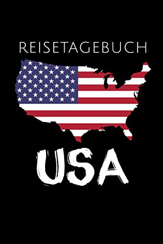 REISETAGEBUCH USA: Reisetagebuch Vereinigte Staaten | zum Eintragen der Erlebnisse |120 Seiten, Punkteraster | Geschenkidee für USA Fans | Format 6x9 DIN A5 | Soft cover matt