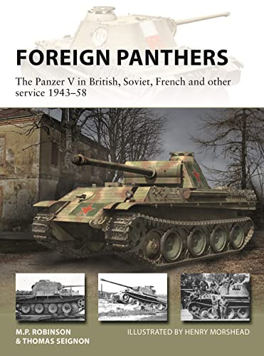 Foreign Panthers: The Panzer V in British, Soviet, French and other service 1943–58: 313 (New Vanguard)