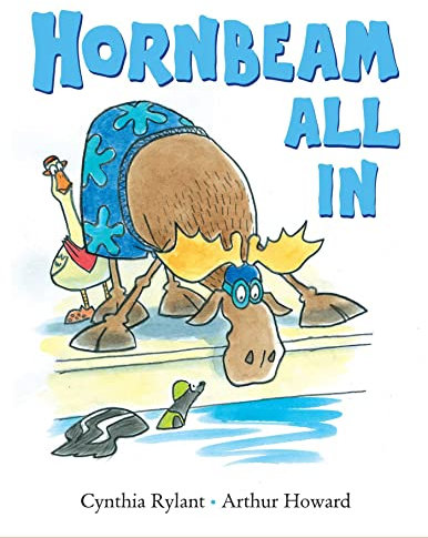 Hornbeam All in: Three Small Stories About One Large Moose (The Hornbeam Books)