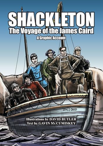 Shackleton: The Voyage of the James Caird: A Graphic Account