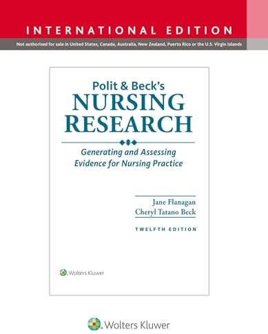 Polit & Beck's Nursing Research: Generating and Assessing Evidence for Nursing Practice