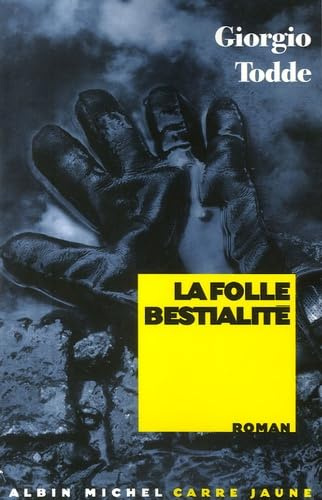 Folle Bestialite (La)