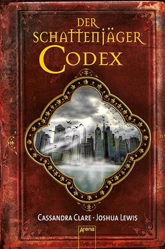 Der Schattenjäger-Codex: Chroniken der Unterwelt