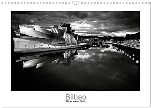 Bilbao - Bilder einer Stadt (Wandkalender 2025 DIN A3 quer), CALVENDO Monatskalender: Fotografische Eindrücke aus der Stadt Bilbao. (CALVENDO Kunst)
