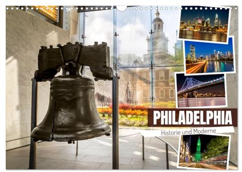PHILADELPHIA Historie und Moderne (Wandkalender 2026 DIN A3 quer), CALVENDO Monatskalender: Besondere Augenblicke erleben (CALVENDO Orte)